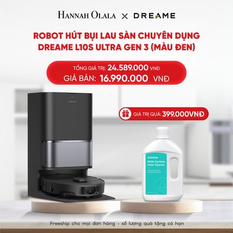  DEAL 16: ROBOT HÚT BỤI LAU SÀN CHUYÊN DỤNG DREAME L10S ULTRA GEN 3 - BẢO HÀNH 24 THÁNG 