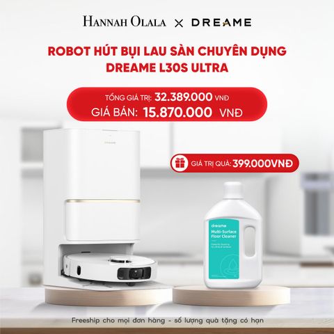  DEAL 2: ROBOT HÚT BỤI LAU SÀN CHUYÊN DỤNG DREAME L30S ULTRA - BẢN QUỐC TẾ - BH 24 THÁNG 