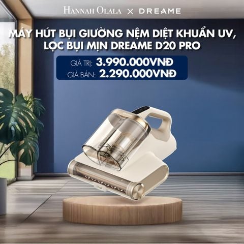  DEAL 6: MÁY HÚT BỤI GIƯỜNG NỆM DIỆT KHUẨN UV, LỌC BỤI MỊN DREAME D20 PRO - BẢN QUỐC TẾ - BẢO HÀNH 24 THÁNG 