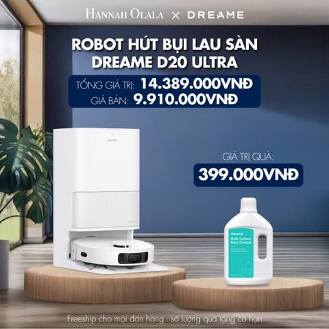  M23_DEAL 3: ROBOT HÚT BỤI LAU SÀN DREAME D20 ULTRA - BẢN QUỐC TẾ - BẢO HÀNH 24 THÁNG 