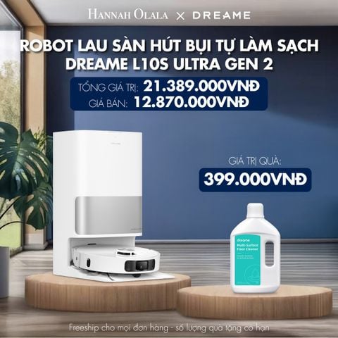  M12_DEAL 1: ROBOT LAU SÀN HÚT BỤI TỰ LÀM SẠCH THÔNG MINH DREAME L10S ULTRA GEN 2 - BẢN QUỐC TẾ - BẢO HÀNH 24 THÁNG 