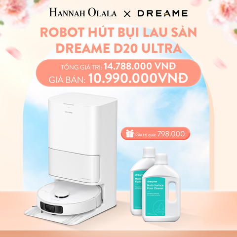  A247_DEAL 1: ROBOT HÚT BỤI LAU SÀN DREAME D20 ULTRA - BẢN QUỐC TẾ - BẢO HÀNH 24 THÁNG 