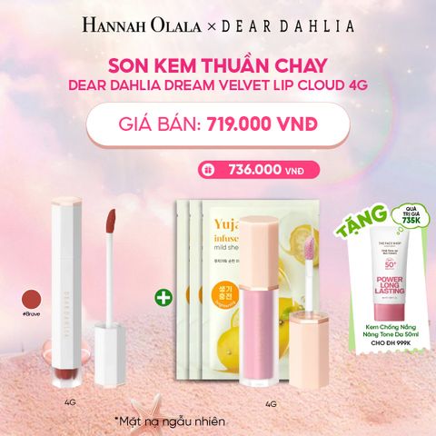  DEAL 2: SON KEM THUẦN CHAY DEAR DAHLIA DREAM VELVET LIP CLOUD 4G 