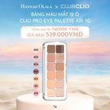  C312_DEAL 1: BẢNG MÀU MẮT 12 Ô CLIO PRO EYE PALETTE AIR 7G 