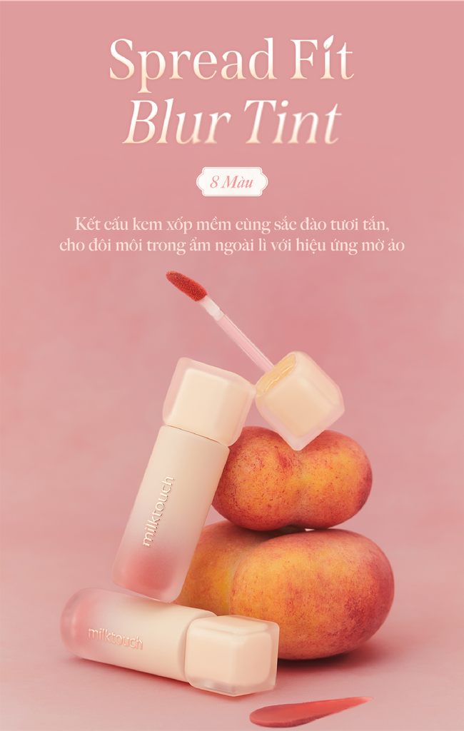  D238_DEAL 10 - SON KEM LÌ MILKTOUCH MỊN MÔI SPREAD FIT BLUR TINT 4G 