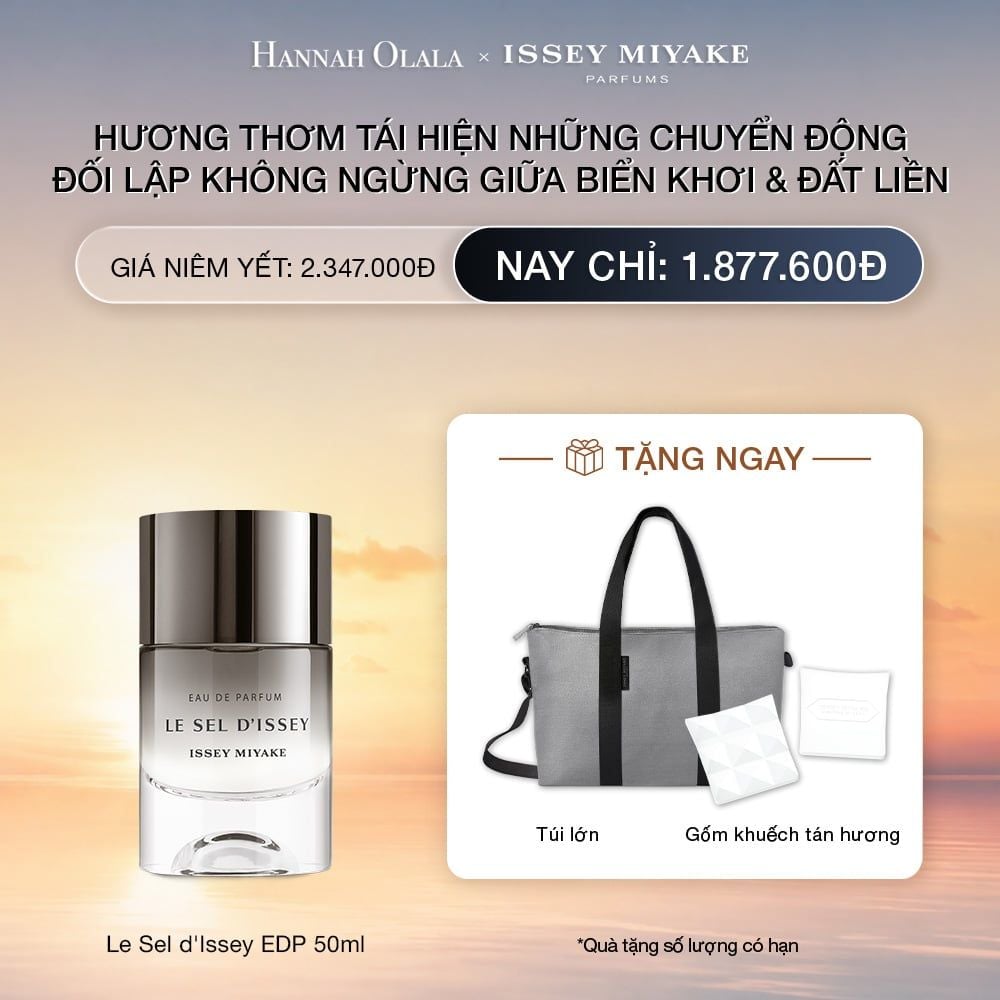  DEAL 22: NƯỚC HOA NAM ISSEY MIYAKE LE SEL D'ISSEY EDP 50ML 