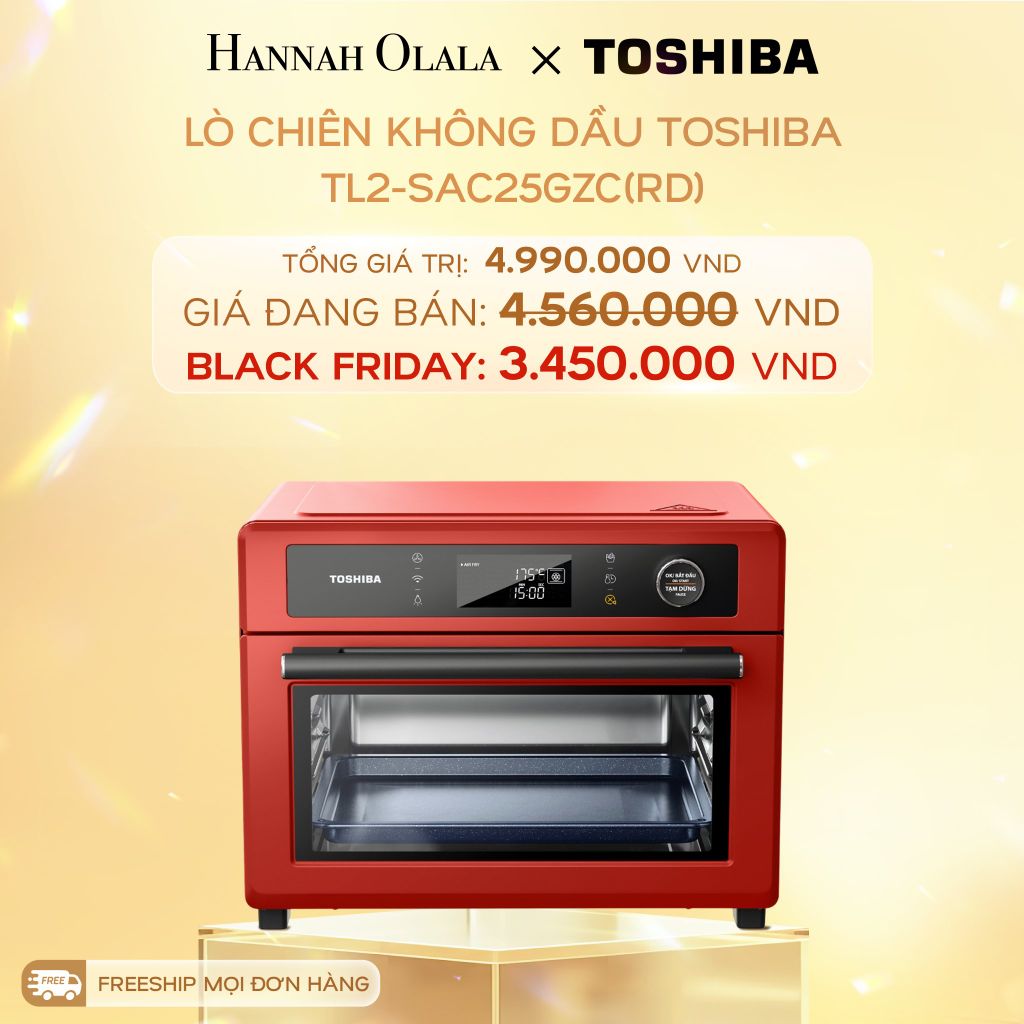  DEAL 12: LÒ CHIÊN KHÔNG DẦU TOSHIBA TL2-SAC25GZC(RD) 