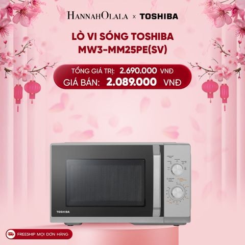 DEAL 2: LÒ VI SÓNG TOSHIBA MW3-MM25PE(SV) 