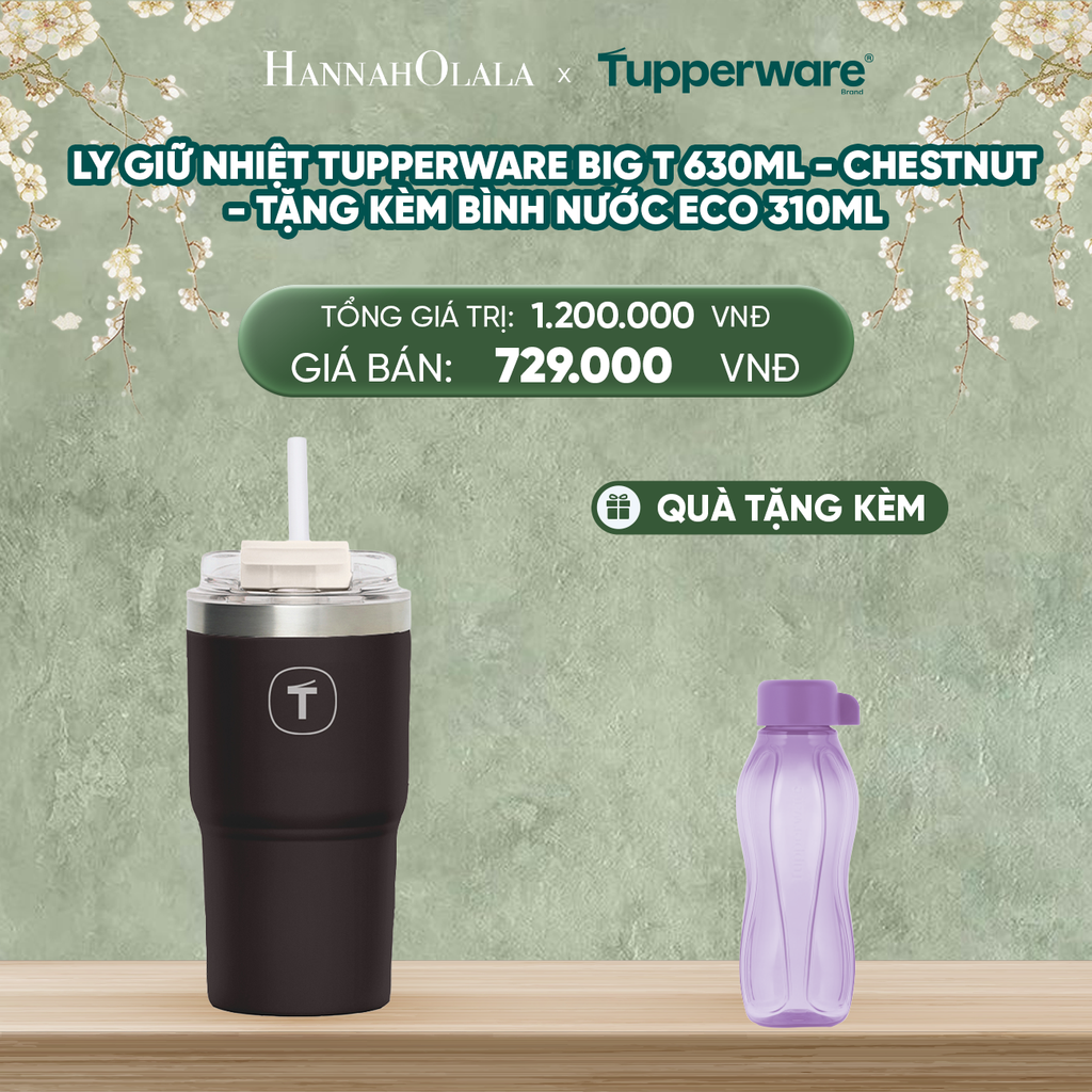  DEAL 3: LY GIỮ NHIỆT TUPPERWARE BIG T 630ML - M.I.CREAM - TẶNG KÈM BÌNH NƯỚC ECO 310ML 