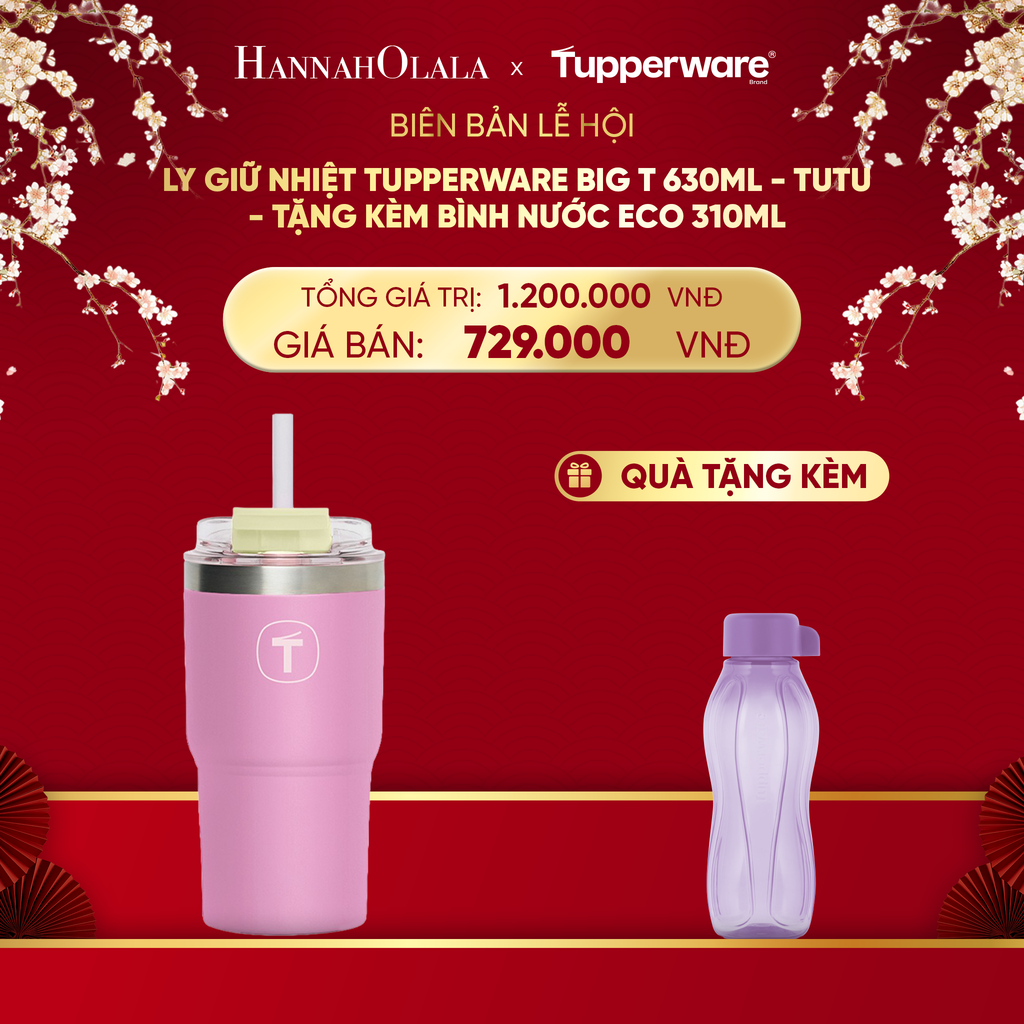  DEAL 3: LY GIỮ NHIỆT TUPPERWARE BIG T 630ML - TẶNG KÈM BÌNH NƯỚC ECO 310ML 