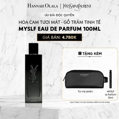  C471_DEAL 10 : NƯỚC HOA MYSLF EDP 100ML 