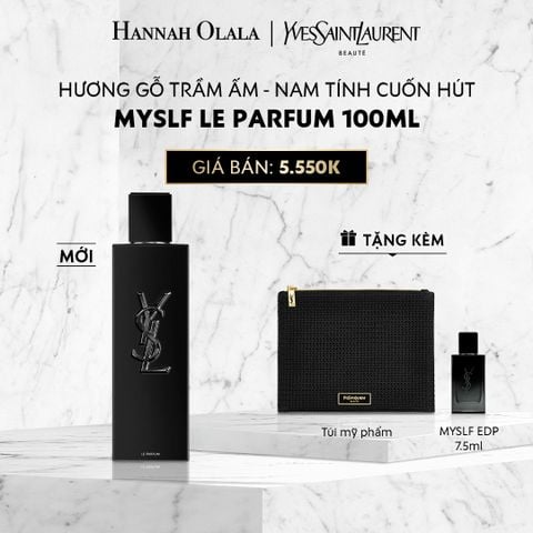  DEAL 3: NƯỚC HOA MYSLF LE PARFUM 100ML 