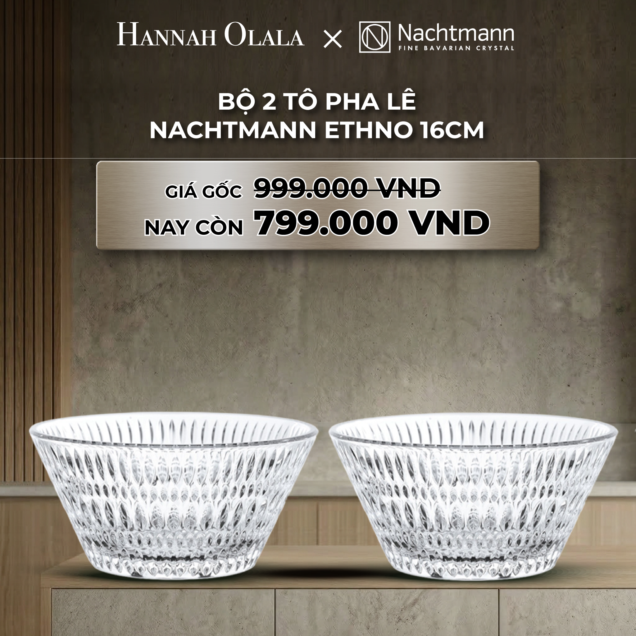 B13_deal 10: bộ 2 tô pha lê nachtmann ethno 16cm