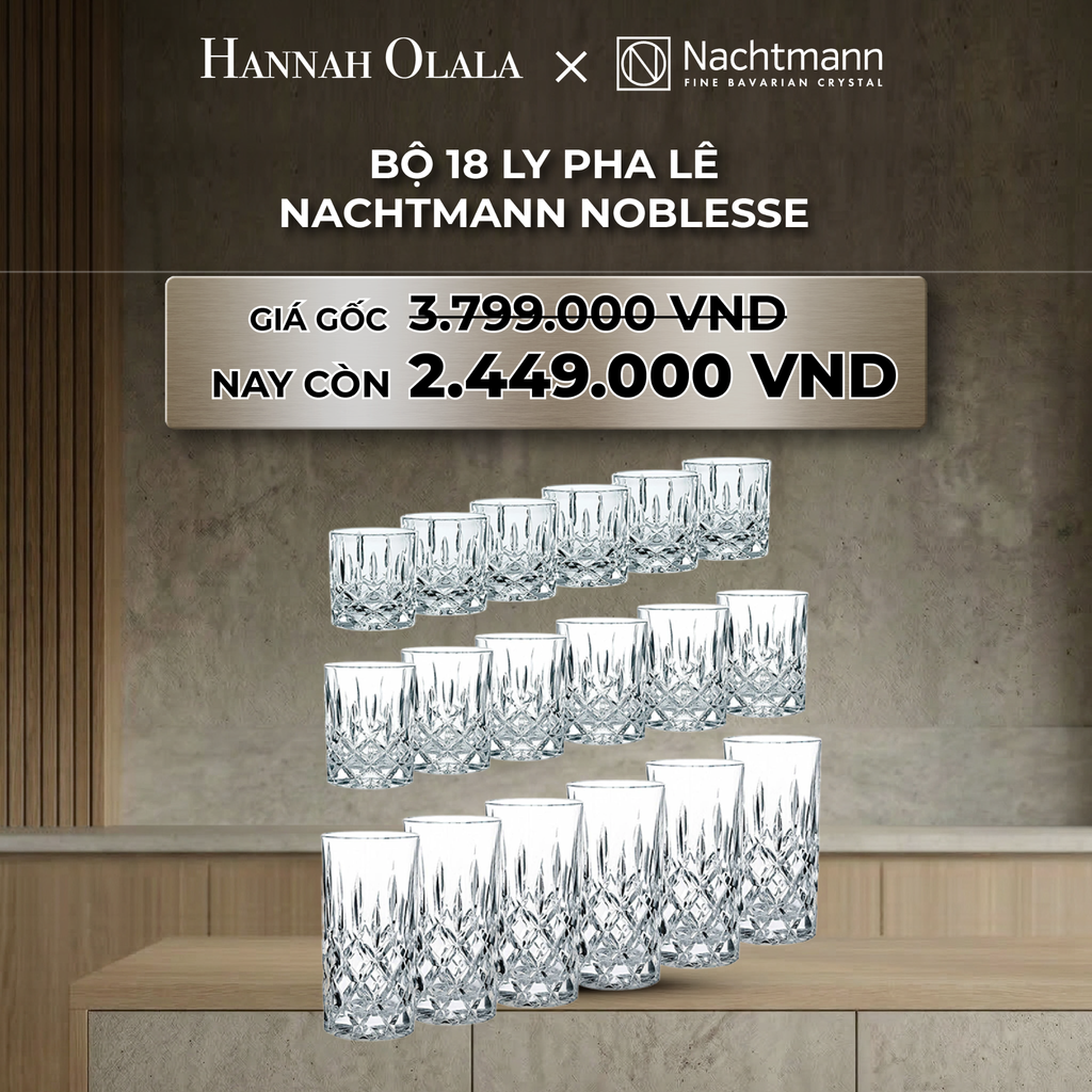  B50_DEAL 5: BỘ 18 LY PHA LÊ NACHTMANN NOBLESSE 
