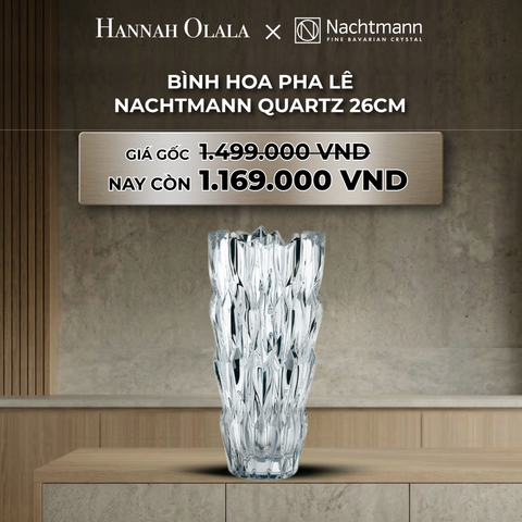  B54_DEAL 8: BÌNH HOA PHA LÊ NACHTMANN QUARTZ 26CM 