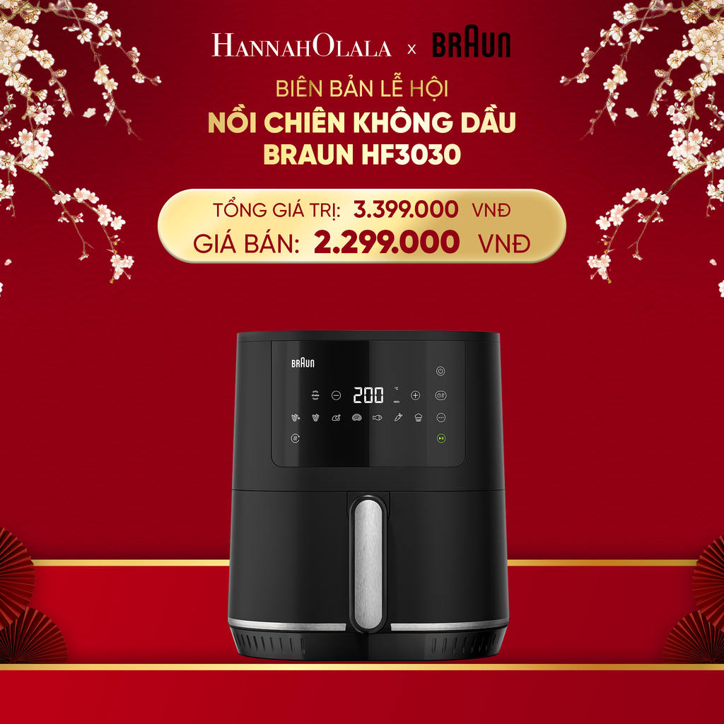  DEAL 9: NỒI CHIÊN KHÔNG DẦU BRAUN HF3030 