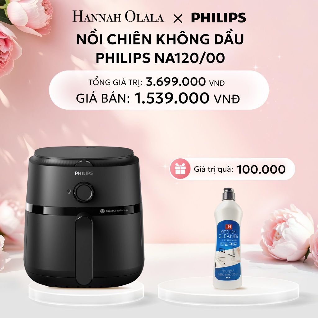  E68: DEAL 15: NỒI CHIÊN KHÔNG DẦU PHILIPS NA120/00 