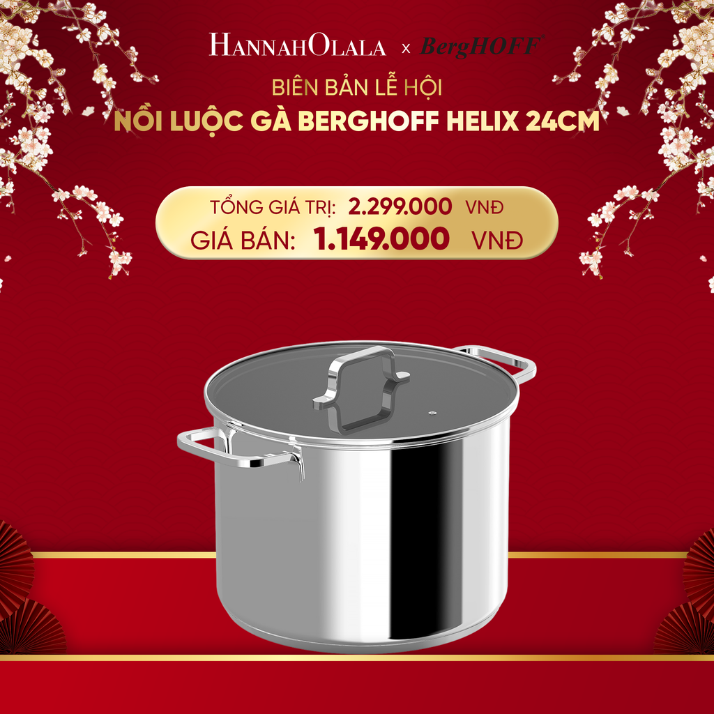  DEAL 4: NỒI LUỘC GÀ BERGHOFF HELIX 24CM 