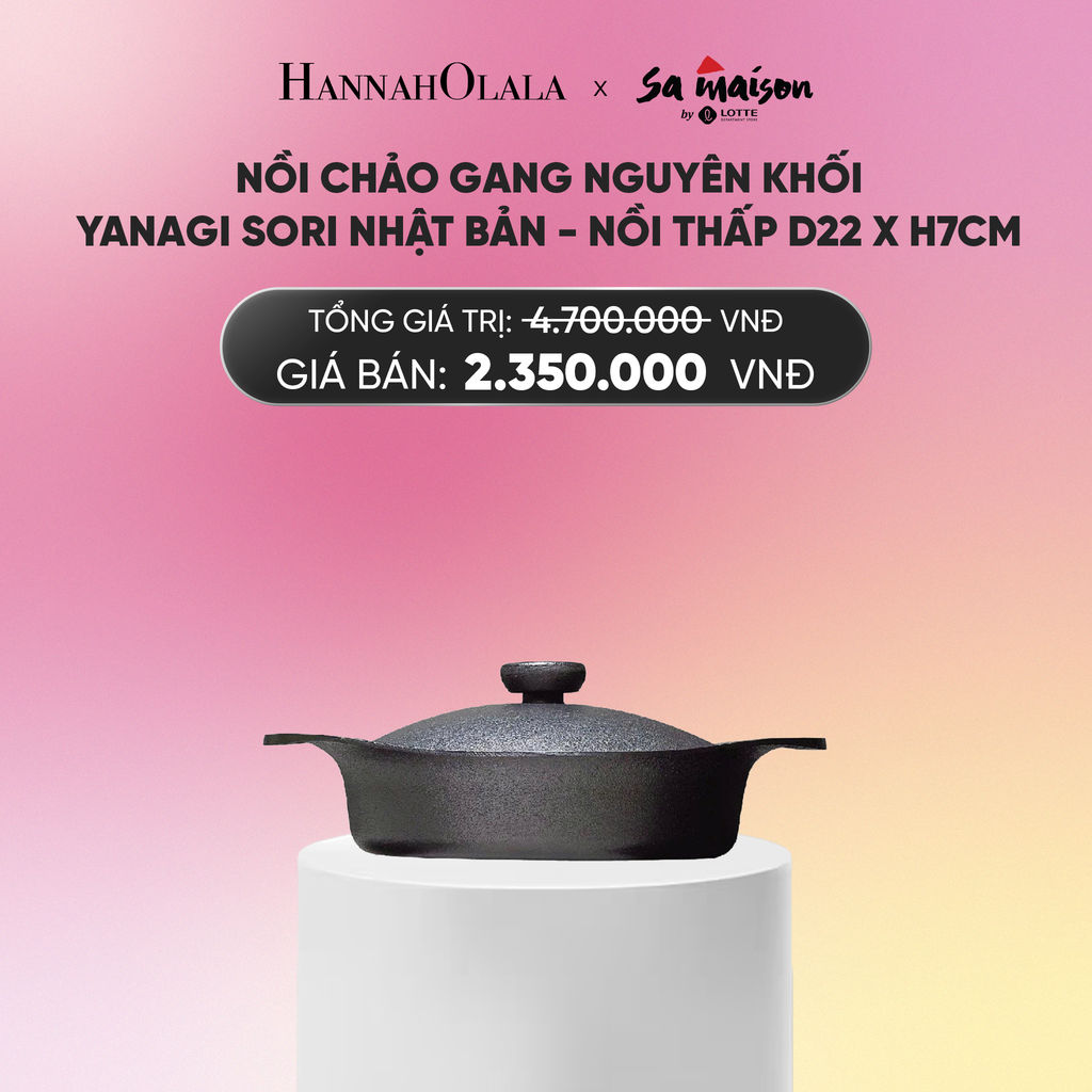  DEAL 7: BỘ NỒI CHẢO GANG NGUYÊN KHỐI YANAGI SORI NHẬT BẢN_A618 