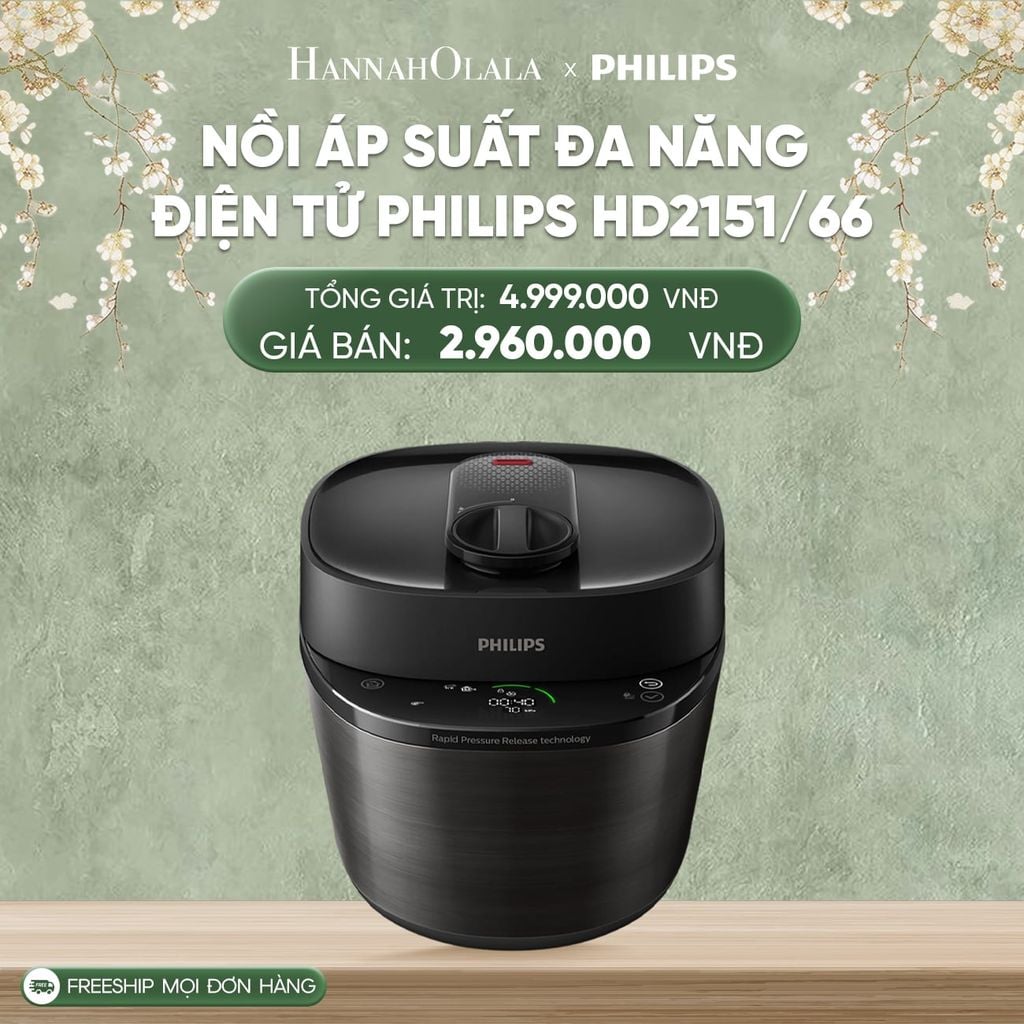  DEAL 7: NỒI ÁP SUẤT ĐA NĂNG ĐIỆN TỬ PHILIPS HD2151/66 
