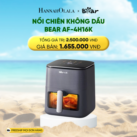  DEAL 7: NỒI CHIÊN KHÔNG DẦU BEAR AF-4H16K 