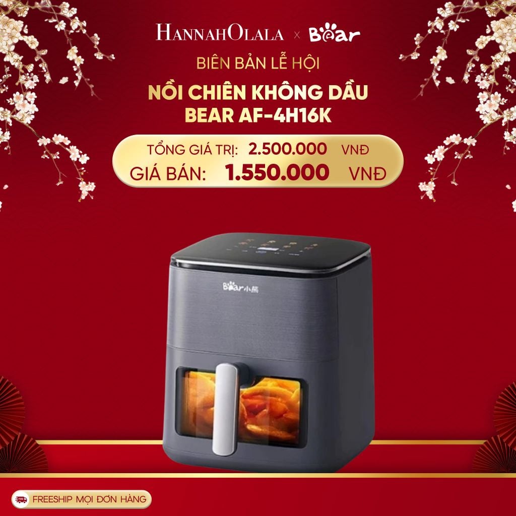  DEAL 6: NỒI CHIÊN KHÔNG DẦU BEAR AF-4H16K 