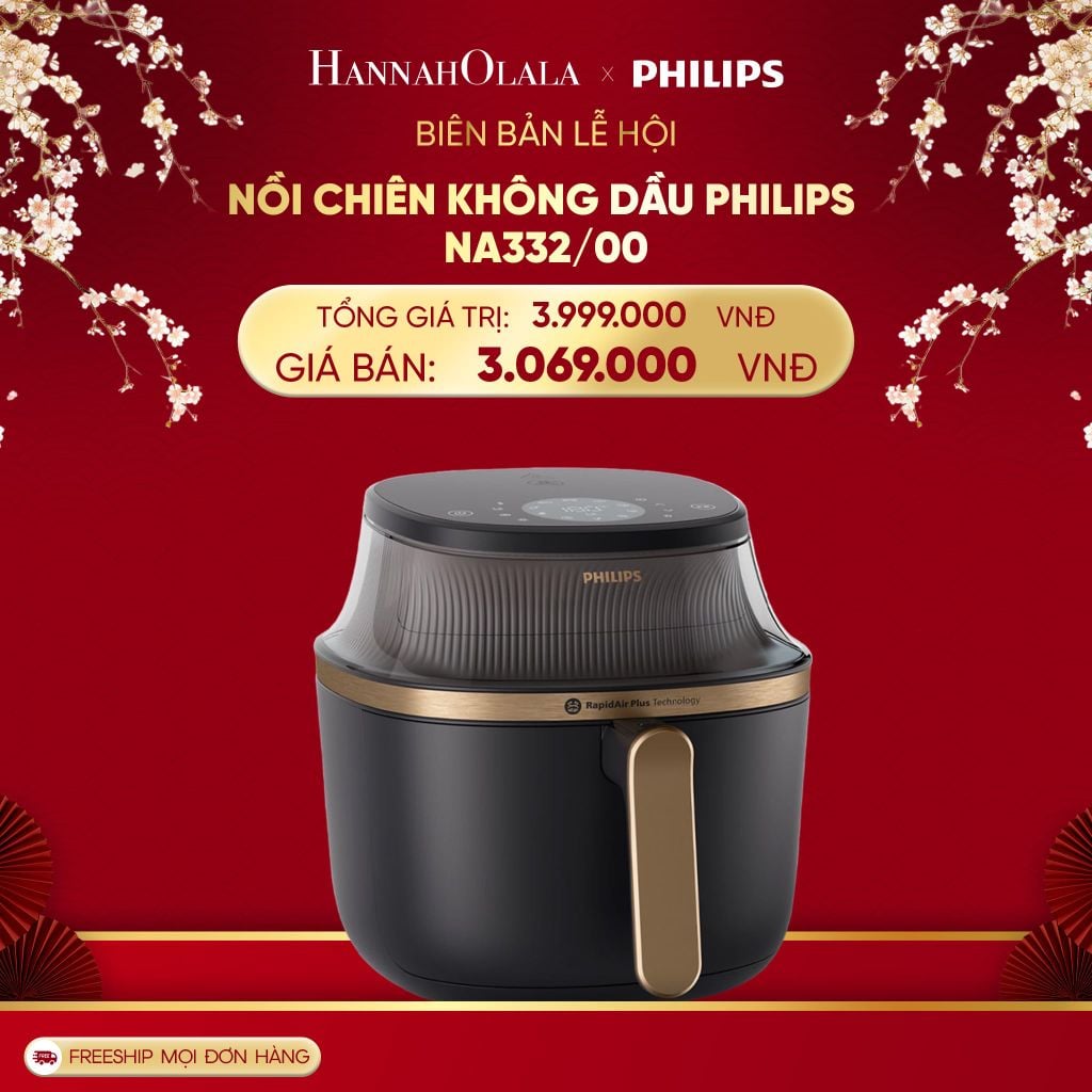  DEAL 11: NỒI CHIÊN KHÔNG DẦU PHILIPS NA332/00 