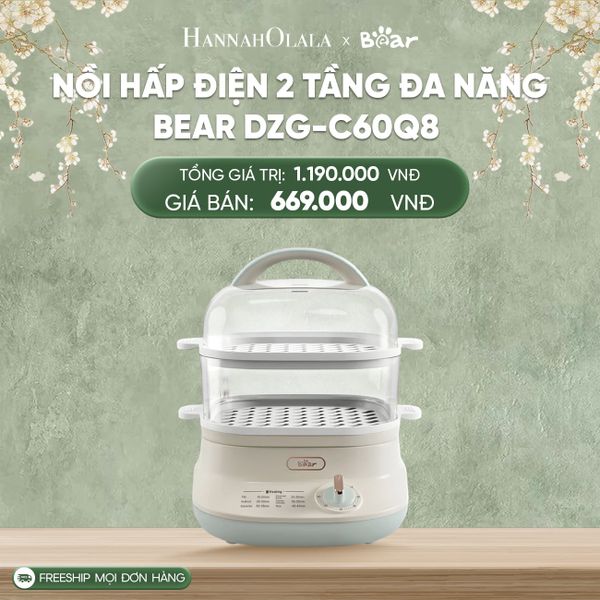  D120_DEAL 5: NỒI HẤP ĐIỆN 2 TẦNG ĐA NĂNG BEAR DZG-C60Q8 