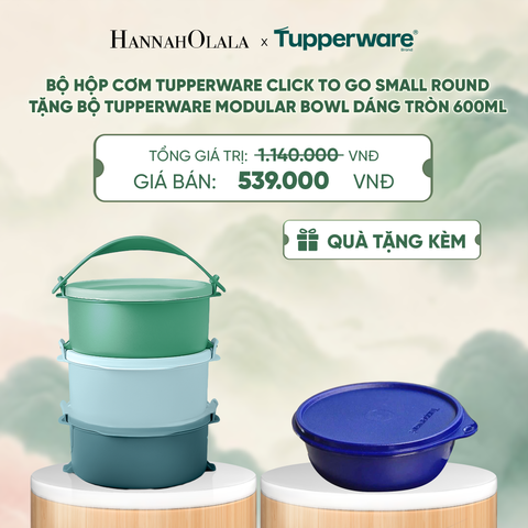  BỘ HỘP CƠM TUPPERWARE CLICK TO GO SMALL ROUND (TẶNG HỘP ĐỰNG THỰC PHẨM TUPPERWARE MODULAR BOWL DÁNG TRÒN 600ML) - DEAL 25 - A2044 