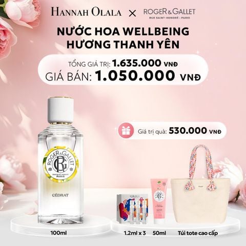  E624: DEAL 2: NƯỚC HOA WELLBEING ROGER&GALLET 100ML - [GIAO HÀNG TỪ 03/10] 