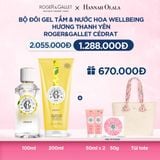  DEAL 3: COMBO LƯU HƯƠNG WELBEING ROGER&GALLLET: Nước hoa 100ml & Gel tắm 200ml 