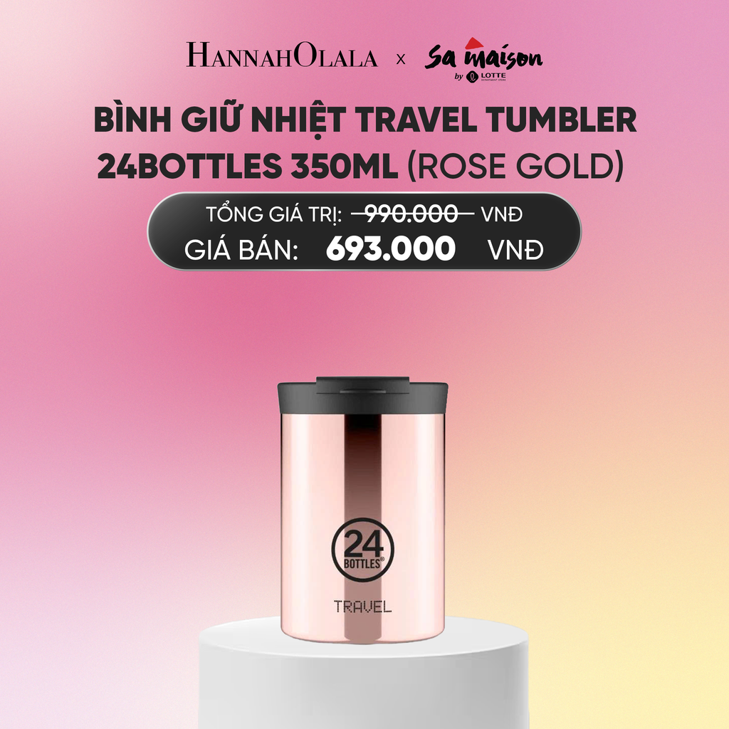 FLASH DEAL 2: BÌNH GIỮ NHIỆT TRAVEL TUMBLER 24BOTTLES 350ML_A625 