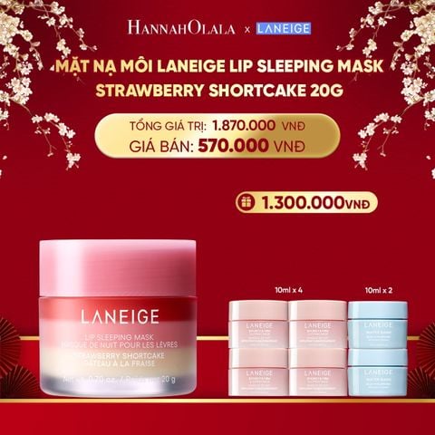  DEAL 16: MẶT NẠ NGỦ DÀNH CHO MÔI LANEIGE LIP SLEEPING MASK SHORTCAKE_20g 