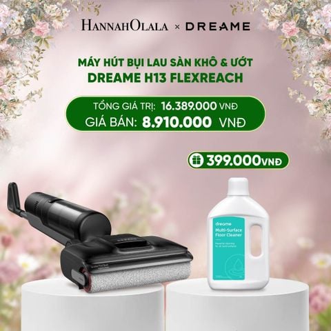  E1223_DEAL 2: MÁY HÚT BỤI LAU SÀN KHÔ & ƯỚT DREAME H13 FLEXREACH - BẢO HÀNH 24 THÁNG 