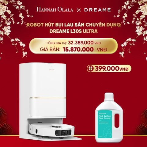  DEAL 5: ROBOT HÚT BỤI LAU SÀN CHUYÊN DỤNG DREAME L30S ULTRA - BẢN QUỐC TẾ - BH 24 THÁNG 