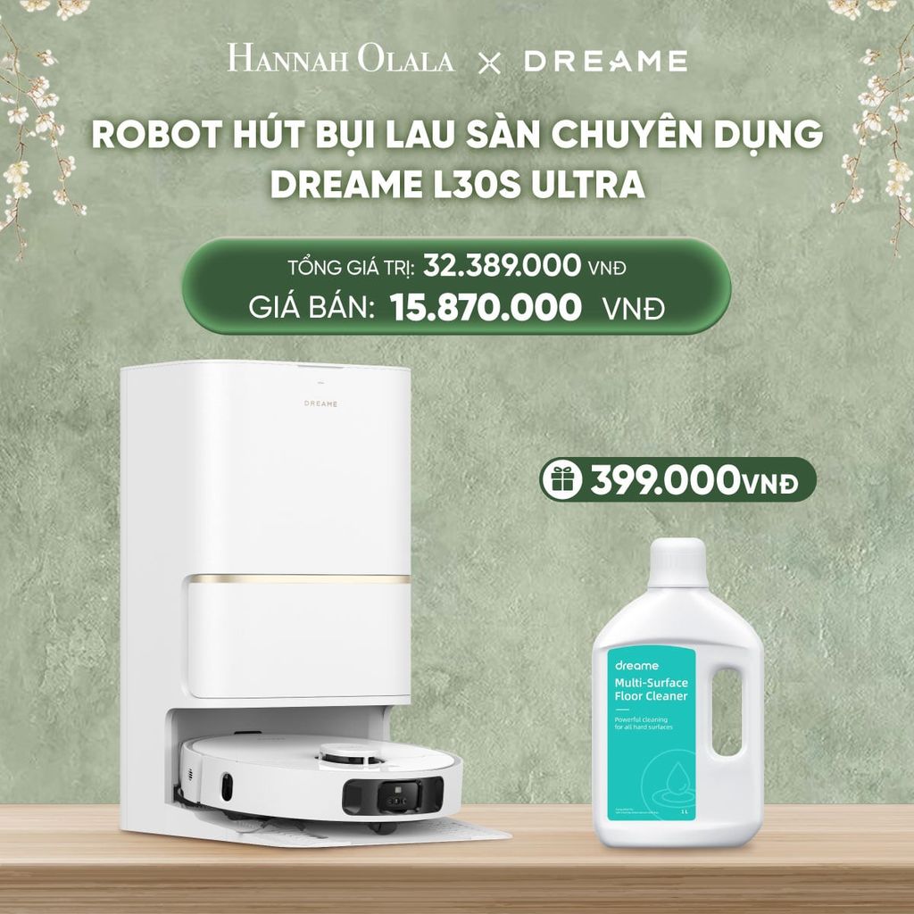  DEAL 5: ROBOT HÚT BỤI LAU SÀN CHUYÊN DỤNG DREAME L30S ULTRA - BẢN QUỐC TẾ - BH 24 THÁNG 