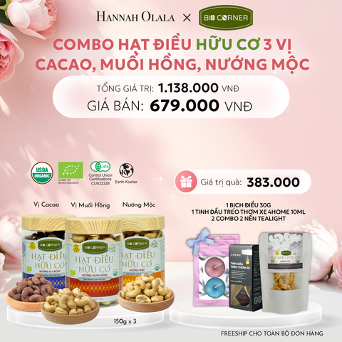  E139: DEAL 4: COMBO HẠT ĐIỀU HỮU CƠ 3 VỊ CACAO, MUỐI HỒNG, NƯỚNG MỘC 