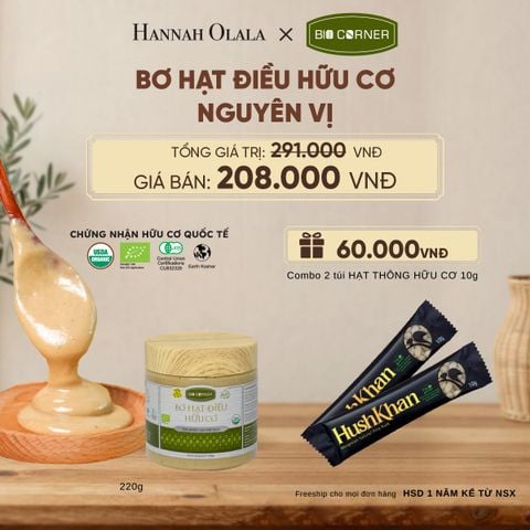  BƠ HẠT ĐIỀU HỮU CƠ (220G) TẶNG COMBO 2 TÚI HẠT THÔNG HỮU CƠ 10G - D311 