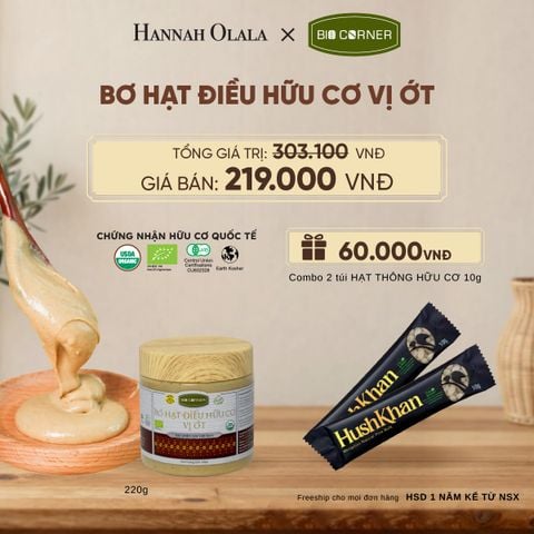  BƠ HẠT ĐIỀU HỮU CƠ (220G) TẶNG COMBO 2 TÚI HẠT THÔNG HỮU CƠ 10G - D311 