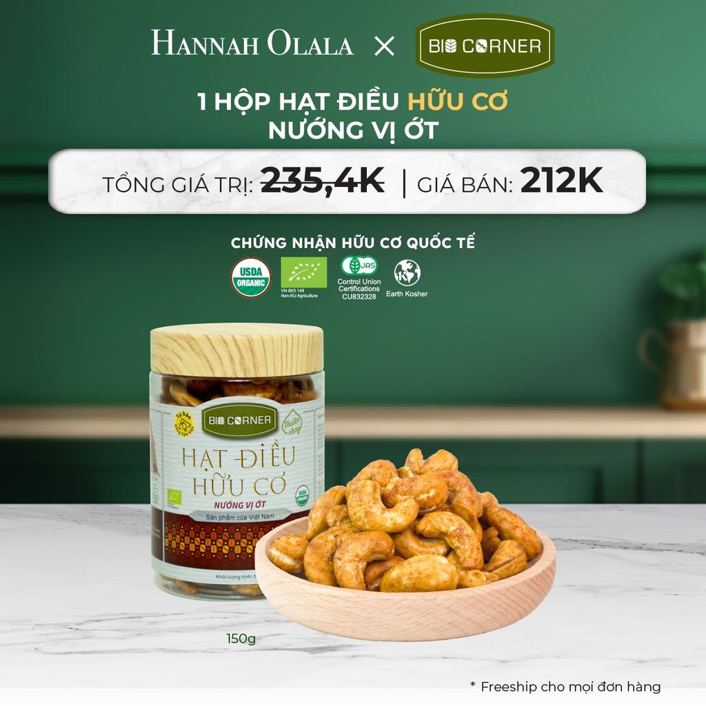  DEAL 9: 1 HỘP HẠT ĐIỀU HỮU CƠ (150G) (VỊ TÙY CHỌN) 