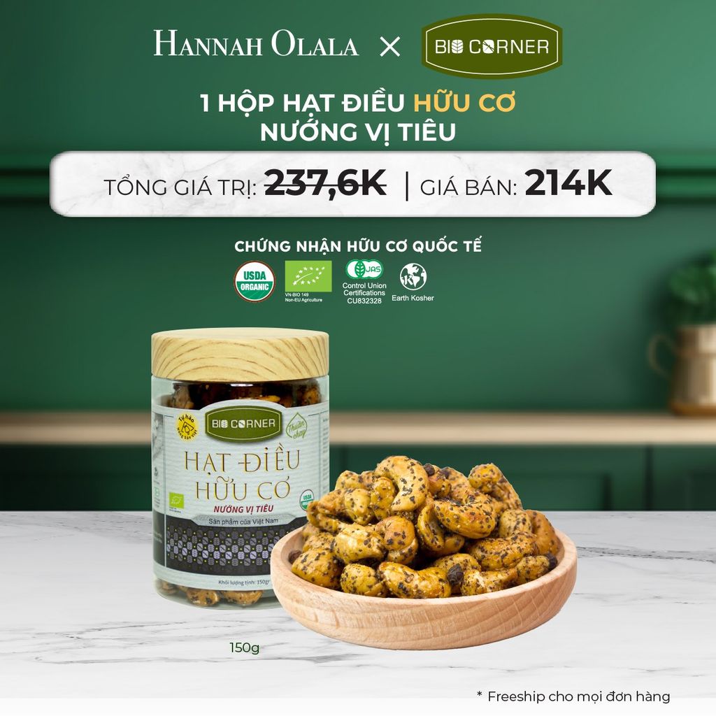  DEAL 9: 1 HỘP HẠT ĐIỀU HỮU CƠ (150G) (VỊ TÙY CHỌN) 