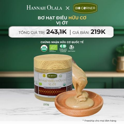  DEAL 10: 1 HỘP BƠ HẠT ĐIỀU HỮU CƠ (220G) (VỊ TÙY CHỌN) 