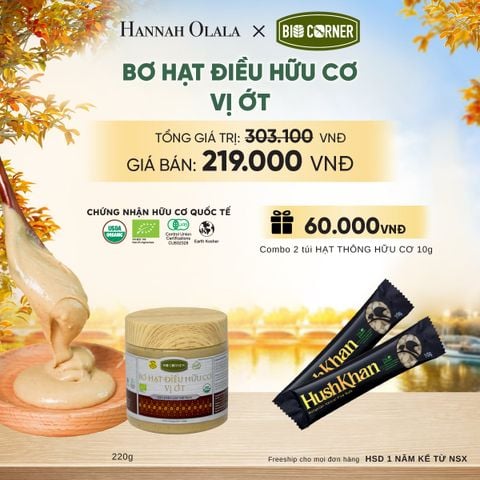 BƠ HẠT ĐIỀU HỮU CƠ (220G) TẶNG COMBO 2 TÚI HẠT THÔNG HỮU CƠ 10G - E1703 