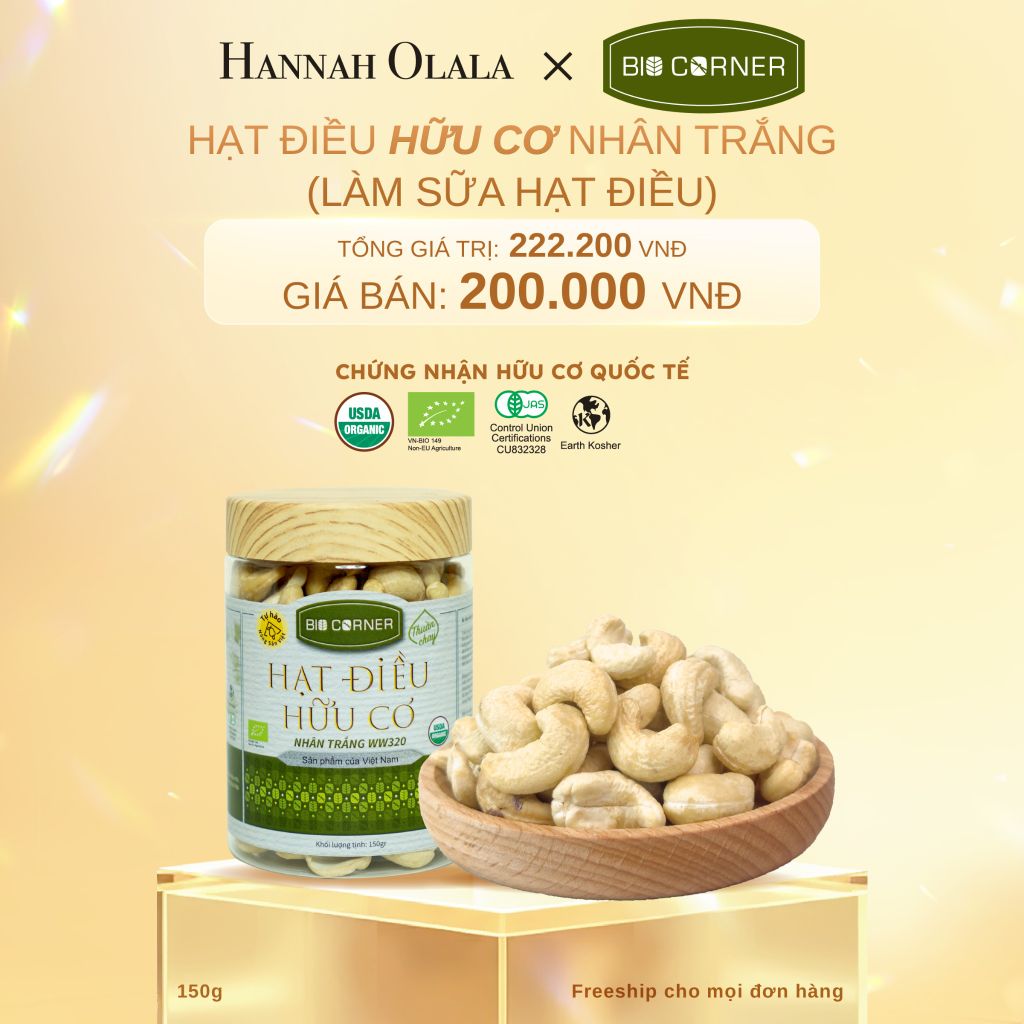  C405_DEAL 9: 1 HỘP HẠT ĐIỀU HỮU CƠ (150G) (VỊ TÙY CHỌN) 