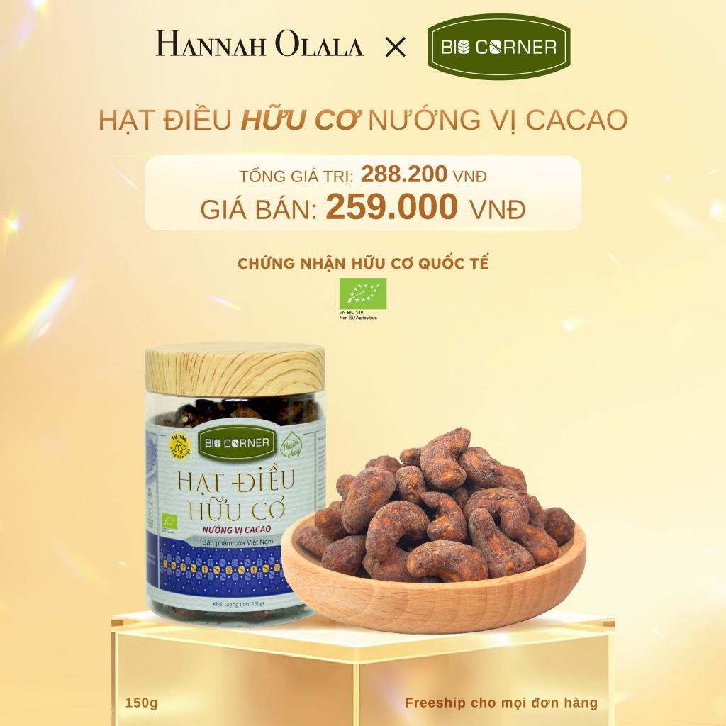  C405_DEAL 9: 1 HỘP HẠT ĐIỀU HỮU CƠ (150G) (VỊ TÙY CHỌN) 