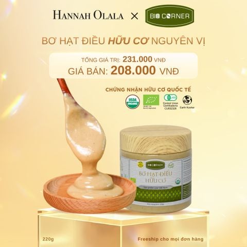  C395_DEAL 10: 1 HỘP BƠ HẠT ĐIỀU HỮU CƠ (220G) (VỊ TÙY CHỌN) 