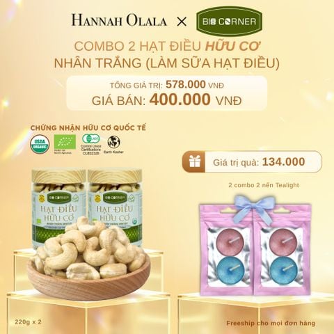  C404_DEAL 8: COMBO 2 HẠT ĐIỀU HỮU CƠ NHÂN TRẮNG (LÀM SỮA HẠT ĐIỀU) (150G)
TẶNG 2 COMBO 2 NẾN TEALIGHT TRỊ GIÁ 134,000Đ 
