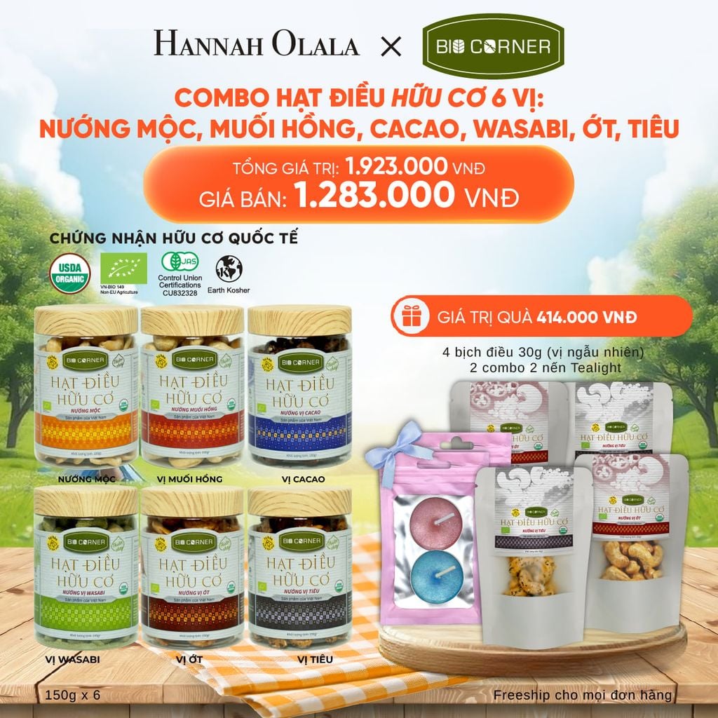  DEAL 1: COMBO HẠT ĐIỀU HỮU CƠ 6 VỊ - NƯỚNG MỘC, MUỐI HỒNG, CACAO, WASABI, ỚT, TIÊU 