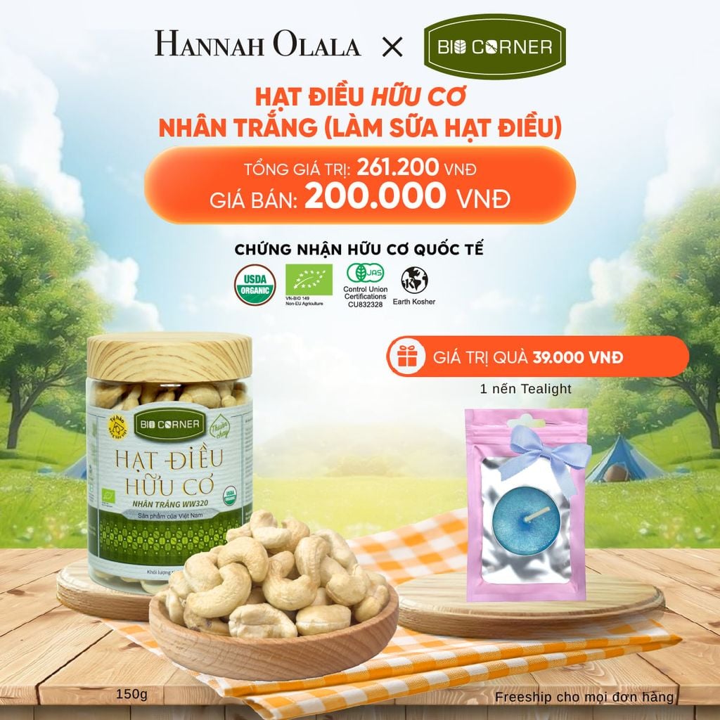  DEAL 9: 1 HỘP HẠT ĐIỀU HỮU CƠ (150G) (VỊ TÙY CHỌN) 