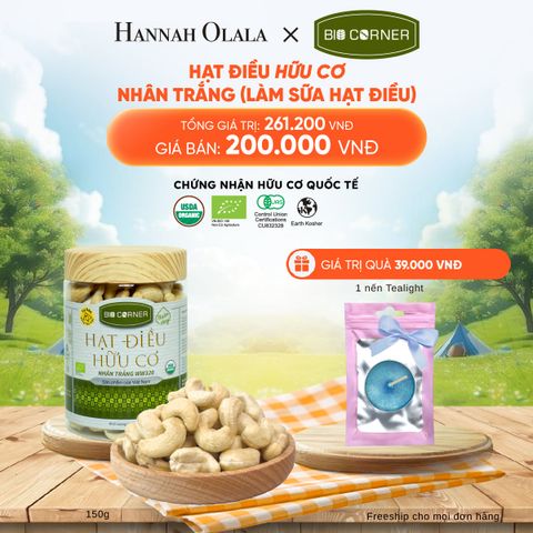  DEAL 9: 1 HỘP HẠT ĐIỀU HỮU CƠ (150G) (VỊ TÙY CHỌN) 